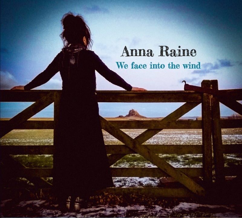 Anna Raine, We Face into the Wind, CD cover